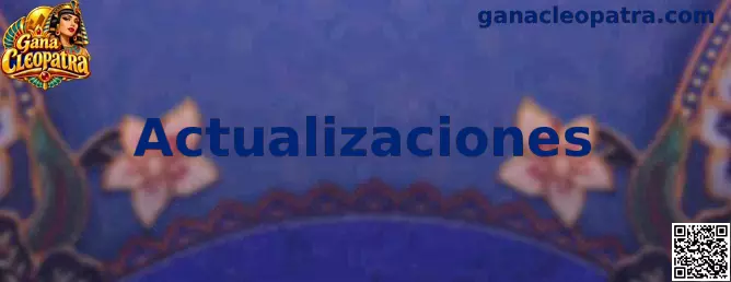 Guía de actualizaciones de Gana Cleopatra
