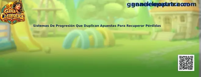 Guía de Gana Cleopatra sobre sistemas de progresión que duplican apuestas y sus riesgos
