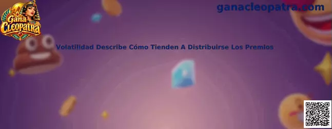 Información sobre volatilidad y distribución de premios