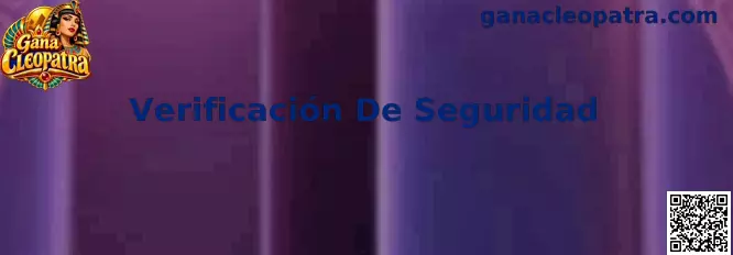 Guía de Verificación De Seguridad de Gana Cleopatra