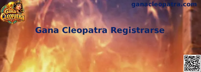 Referencia visual del proceso Gana Cleopatra Registrarse