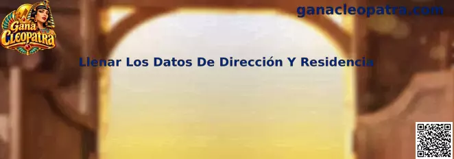 Guía para llenar los datos de dirección y residencia en México