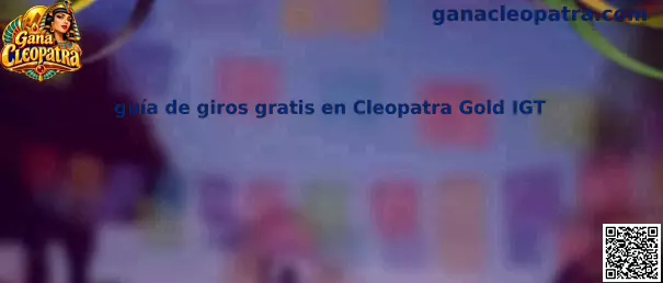 Guía visual para consultar las reglas y los giros gratis de Cleopatra Gold IGT