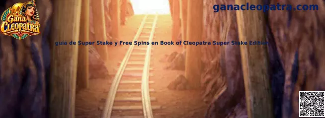 Guía de Super Stake y Free Spins en Book of Cleopatra Super Stake Edition