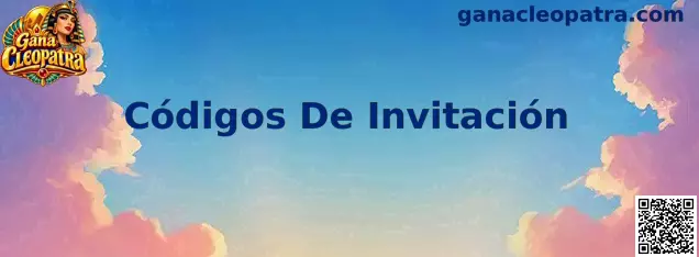 Guía sobre Códigos De Invitación de Gana Cleopatra